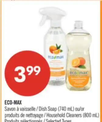 Pharmaprix ECO-MAX Dish Soap (740 mL) or Household Cleaners (800 mL) offer