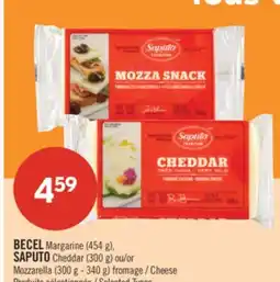 Pharmaprix BECEL Margarine (454 g), SAPUTO Cheddar (300 g) or Mozzarella (300 g - 340 g) fromage / Cheese offer