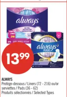 Pharmaprix ALWAYS Liners (72 - 216) or Pads (36 - 62) offer
