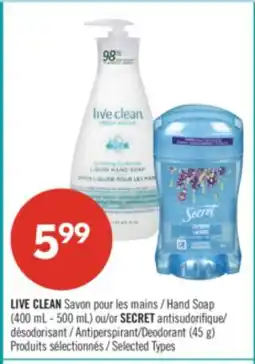 Pharmaprix LIVE CLEAN Hand Soap (400 mL - 500 mL) or SECRET Antiperspirant/Deodorant (45 g) offer