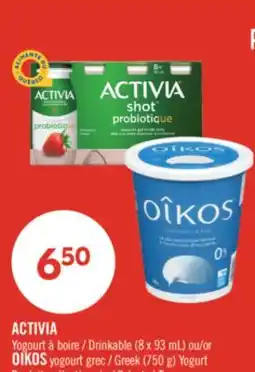 Pharmaprix ACTIVIA Drinkable (8 x 93 mL) or OIKOS Greek (750 g) Yogurt offer