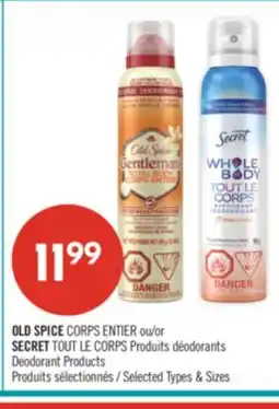 Pharmaprix OLD SPICE CORPS ENTIER or SECRET Deodorant Products offer