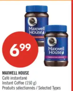 Pharmaprix MAXWELL HOUSE Instant Coffee (150 g) offer