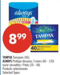 Pharmaprix TAMPAX Tampons (40), ALWAYS Liners (60 - 120) or Pads (20 - 48) offer