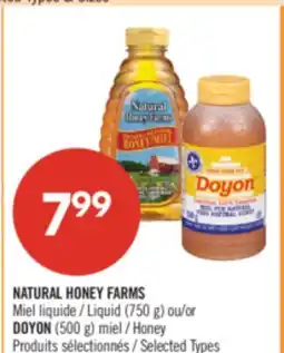 Pharmaprix NATURAL HONEY FARMS Liquid (750 g) or DOYON (500 g) Honey offer