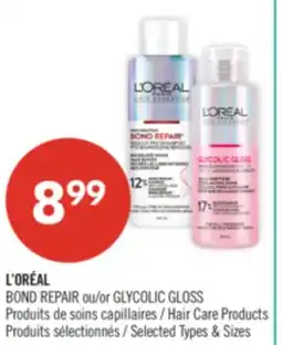 Pharmaprix L'ORÉAL BOND REPAIR ou/or GLYCOLIC GLOSS Hair Care Products offer