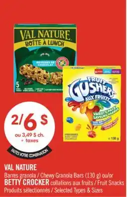 Pharmaprix VAL NATURE Chewy Granola Bars (130 g) or BETTY CROCKER Fruit Snacks offer
