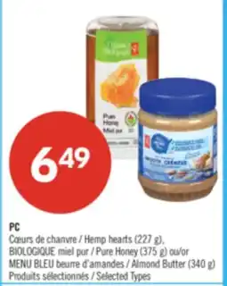 Pharmaprix Hemp hearts (227 g), Pure Honey (375 g) or Almond Butter (340 g) offer