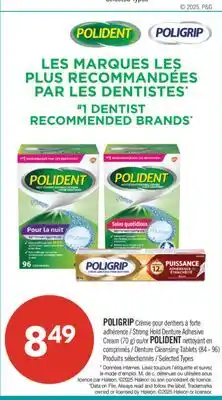 Pharmaprix POLIGRIP Strong Hold Denture Adhesive Cream (70 g) or POLIDENT Denture Cleansing Tablets (84 - 96) offer
