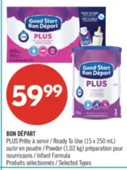 Pharmaprix BON DÉPART PLUS Ready To Use (15 x 250 mL) or Powder (1.02 kg) Infant Formula offer