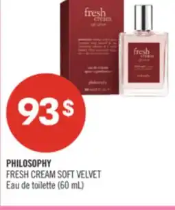 Pharmaprix PHILOSOPHY FRESH CREAM SOFT VELVET offer