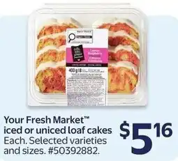 Walmart Your Fresh Market iced or uniced loaf cakes offer