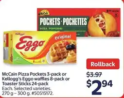 Walmart McCain Pizza Pockets or Kellogg's Eggo waffles or Toaster Sticks offer