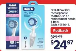 Walmart Oral-B Pro 300 rechargeable toothbrush or replacement heads offer