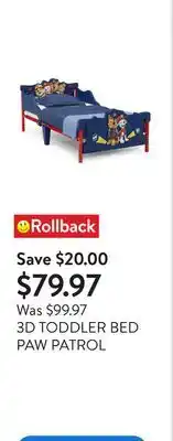 Walmart 3D TODDLER BED PAW PATROL offer