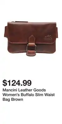 Mark's Mancini Leather Goods Women's Buffalo Slim Waist Bag Brown offer