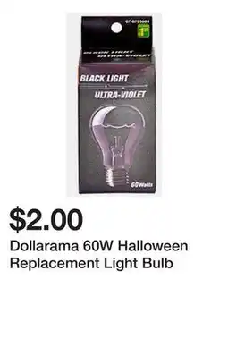 Dollarama Dollarama 60W Halloween Replacement Light Bulb offer