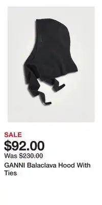 Holt Renfrew GANNI Balaclava Hood With Ties offer