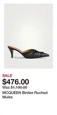 Holt Renfrew MCQUEEN Birdee Ruched Mules offer