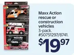 Walmart Maxx Action rescue or construction vehicles offer