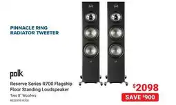 Visions Electronics Polk Reserve Series R700 Flagship Floor Standing Loudspeaker offer