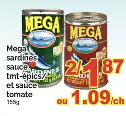 T&T Supermarket MEGA SARDINES SAUCE TMT-ÉPICS/ ET SAUCE TOMATE 155G, 155G offer