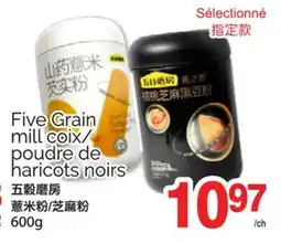 T&T Supermarket FIVE GRAIN MILL COIX/ POUDRE DE HARICOTS NOIRS 600G offer