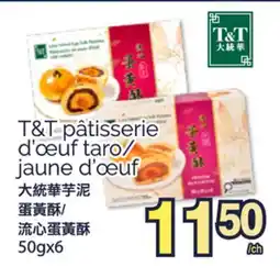 T&T Supermarket T&T PÂTISSERIE D'ŒUF TARO/ JAUNE D'ŒUF, 50GX6 offer