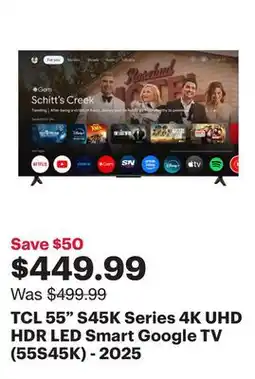 Best Buy TCL 55 S45K Series 4K UHD HDR LED Smart Google TV (55S45K) - 2025 offer
