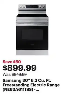 Best Buy Samsung 30 6.3 Cu. Ft. Freestanding Electric Range (NE63A6111SS) - Stainless Steel offer