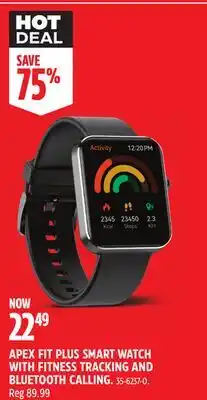 Canadian Tire APEX FIT PLUS SMART WATCH WITH FITNESS TRACKING AND BLUETOOTH CALLING offer