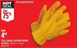 Canadian Tire Yardworks FULL-GRAIN LEATHER WORK GLOVES offer