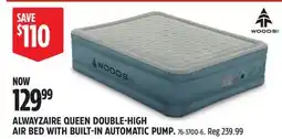 Canadian Tire Woods ALWAYZAIRE QUEEN DOUBLE-HIGH AIR BED WITH BUILT-IN AUTOMATIC PUMP offer