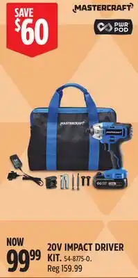 Canadian Tire Mastercraft 20V IMPACT DRIVER KIT offer