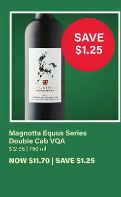 LCBO Magnotta Equus Series Double Cab VQA offer