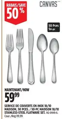 Canadian Tire CANVAS 50-PC MADISON 18/10 STAINLESS-STEEL FLATWARE SET offer