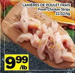 Supermarché PA LANIÈRES DE POULET FRAIS | Fresh Chicken Strips offer