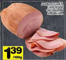 Supermarché PA JAMBON FUMÉ À L'ANCIENNE | Old Fashioned Smoked Ham offer