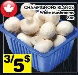 Supermarché PA CHAMPIGNONS BLANCS | White Mushrooms offer