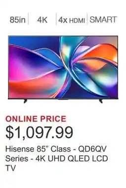 Costco Hisense 85 Class - QD6QV Series - 4K UHD QLED LCD TV offer