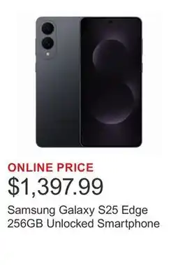 Costco Samsung Galaxy S25 Edge 256GB Unlocked Smartphone offer
