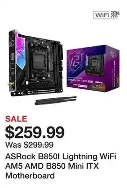 Newegg ASRock B850I Lightning WiFi AM5 AMD B850 Mini ITX Motherboard offer