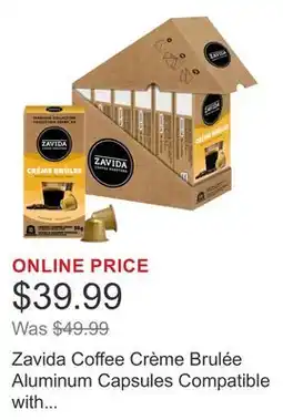 Costco Zavida Coffee Crème Brulée Aluminum Capsules Compatible with Nespresso Original System, 60 count offer