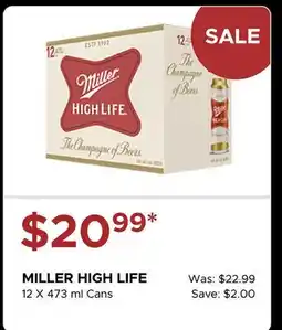 The Beer Store MILLER HIGH LIFE offer