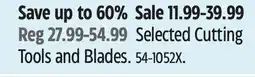 Canadian Tire Selected Cutting Tools and Blades offer