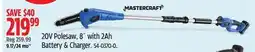 Canadian Tire Mastercraft 20V Polesaw, 8 with 2Ah Battery & Charger offer