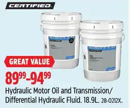 Canadian Tire Certified Hydraulic Motor Oil and Transmission/ Differential Hydraulic Fluid offer