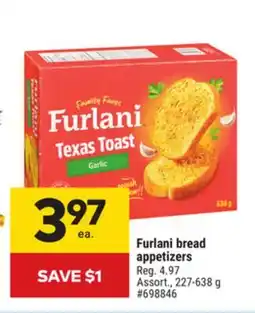 Giant Tiger Furlani bread appetizers offer
