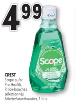 Familiprix CREST, Scope or Pro-Health, Selected mouthwashes, 1 litre offer