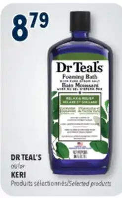 Familiprix KERI or DR TEAL'S Selected products offer